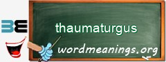 WordMeaning blackboard for thaumaturgus